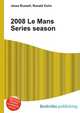 2008 Le Mans Series season, Jesse Russell,Ronald Cohn 