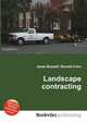 Landscape contracting, Jesse Russell,Ronald Cohn 