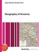 Geography of Armenia, Jesse Russell,Ronald Cohn 