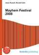 Mayhem Festival 2008, Jesse Russell,Ronald Cohn 