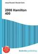 2008 Hamilton 400, Jesse Russell,Ronald Cohn 