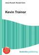 Kevin Trainor, Jesse Russell,Ronald Cohn 