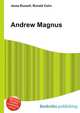 Andrew Magnus, Jesse Russell,Ronald Cohn 