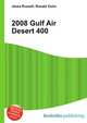 2008 Gulf Air Desert 400, Jesse Russell,Ronald Cohn 