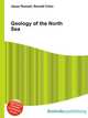 Geology of the North Sea, Jesse Russell,Ronald Cohn 