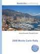 2008 Monte Carlo Rally, Jesse Russell,Ronald Cohn 