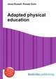 Adapted physical education, Jesse Russell,Ronald Cohn 