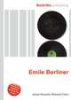 Emile Berliner, Jesse Russell,Ronald Cohn 