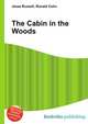The Cabin in the Woods, Jesse Russell,Ronald Cohn 
