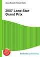 2007 Lone Star Grand Prix, Jesse Russell,Ronald Cohn 