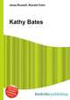 Kathy Bates, Jesse Russell,Ronald Cohn 