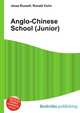 Anglo-Chinese School (Junior), Jesse Russell,Ronald Cohn 