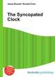 The Syncopated Clock, Jesse Russell,Ronald Cohn 