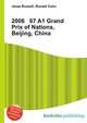 2006 07 A1 Grand Prix of Nations, Beijing, China, Jesse Russell,Ronald Cohn 
