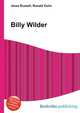 Billy Wilder, Jesse Russell,Ronald Cohn 