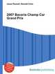 2007 Bavaria Champ Car Grand Prix, Jesse Russell,Ronald Cohn 