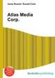 Atlas Media Corp., Jesse Russell,Ronald Cohn 