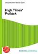 High Times' Potluck, Jesse Russell,Ronald Cohn 