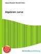 Algebraic curve, Jesse Russell,Ronald Cohn 