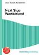 Next Stop Wonderland, Jesse Russell,Ronald Cohn 