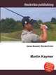 Martin Kaymer, Jesse Russell,Ronald Cohn 