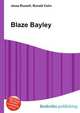 Blaze Bayley, Jesse Russell,Ronald Cohn 