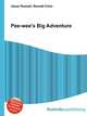 Pee-wee's Big Adventure, Jesse Russell,Ronald Cohn 