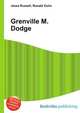 Grenville M. Dodge, Jesse Russell,Ronald Cohn 