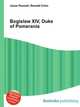 Bogislaw XIV, Duke of Pomerania, Jesse Russell,Ronald Cohn 