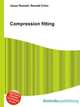 Compression fitting, Jesse Russell,Ronald Cohn 