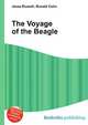 The Voyage of the Beagle, Jesse Russell,Ronald Cohn 