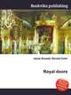 Royal doors, Jesse Russell,Ronald Cohn 