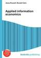 Applied information economics, Jesse Russell,Ronald Cohn 