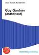 Guy Gardner (astronaut), Jesse Russell,Ronald Cohn 