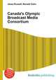 Canada's Olympic Broadcast Media Consortium, Jesse Russell,Ronald Cohn 