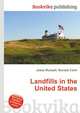 Landfills in the United States, Jesse Russell,Ronald Cohn 
