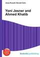 Yoni Jesner and Ahmed Khatib, Jesse Russell,Ronald Cohn 