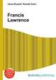 Francis Lawrence, Jesse Russell,Ronald Cohn 
