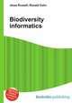 Biodiversity informatics, Jesse Russell,Ronald Cohn 