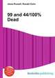 99 and 44/100% Dead, Jesse Russell,Ronald Cohn 