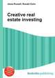 Creative real estate investing, Jesse Russell,Ronald Cohn 