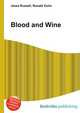 Blood and Wine, Jesse Russell,Ronald Cohn 