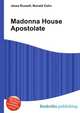 Madonna House Apostolate, Jesse Russell,Ronald Cohn 