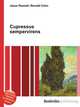 Cupressus sempervirens, Jesse Russell,Ronald Cohn 