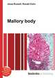 Mallory body, Jesse Russell,Ronald Cohn 