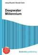 Deepwater Millennium, Jesse Russell,Ronald Cohn 