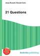 21 Questions, Jesse Russell,Ronald Cohn 
