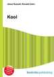 Kool, Jesse Russell,Ronald Cohn 