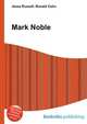 Mark Noble, Jesse Russell,Ronald Cohn 