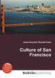 Culture of San Francisco, Jesse Russell,Ronald Cohn 